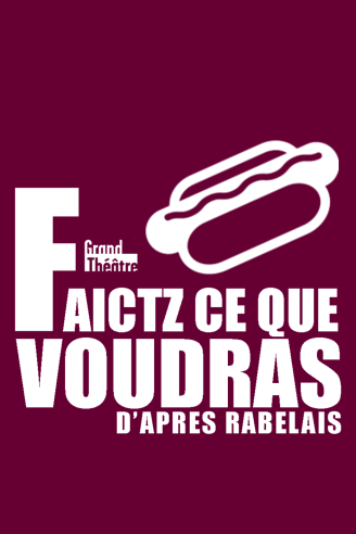 Faictz ce que voudras