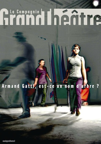 Armand Gatti, est-ce un nom d'arbre?