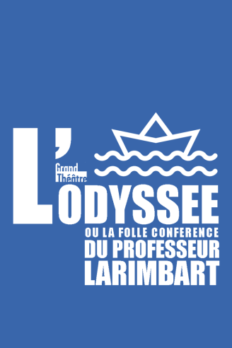 L'odyssée ou la folle conférence du Professeur Larimbart